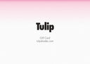Tulip Gift Card